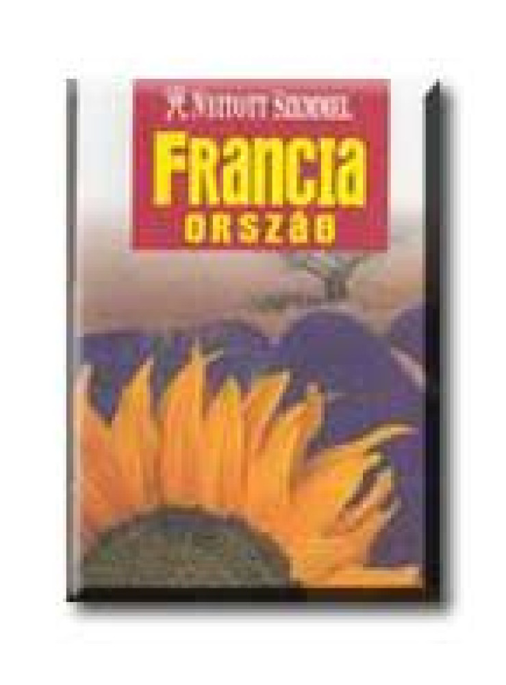 FRANCIAORSZÁG - NYITOTT SZEMMEL -