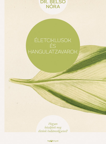 ÉLETCIKLUSOK ÉS HANGULATZAVAROK - ÚJ KIADÁS