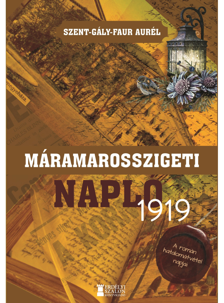 MÁRAMAROSSZIGETI NAPLÓ 1919 - A ROMÁN HATALOMÁTVÉTEL NAPJA MÁRAMAROSSZIGETI NAPLÓ 1919 - A ROMÁN HATALOMÁTVÉTEL NAPJA