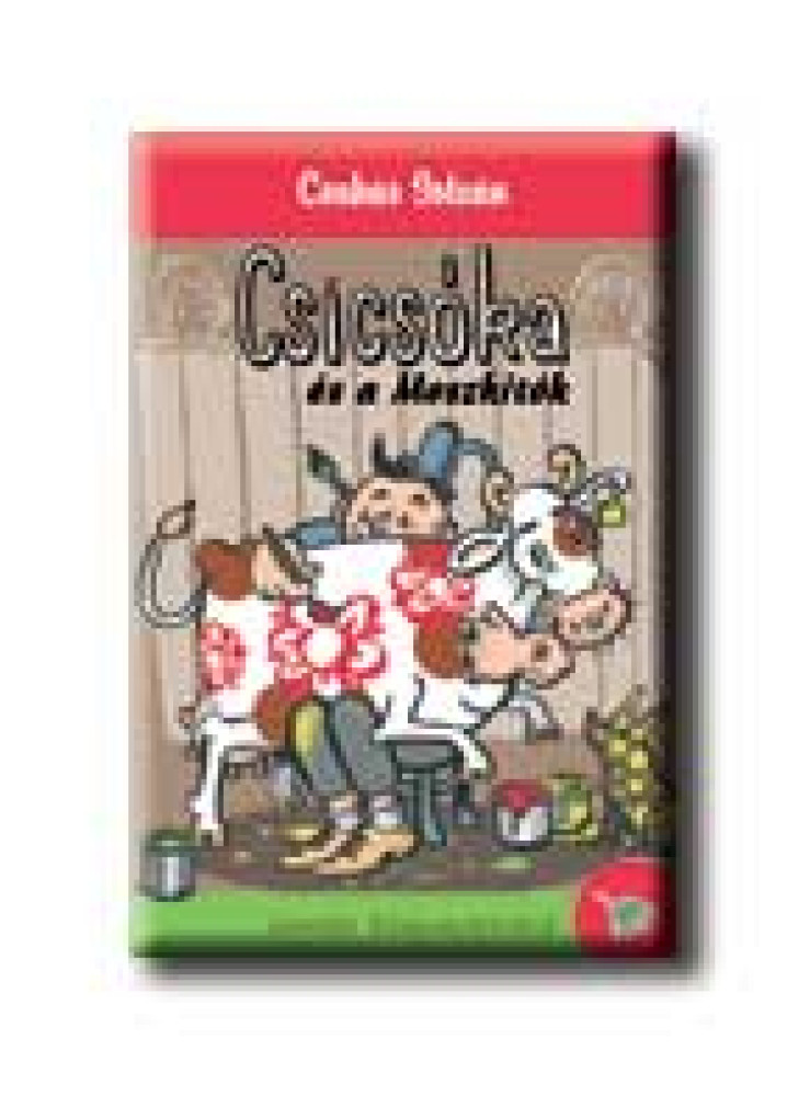 CSICSÓKA ÉS A MOSZKITÓK CSICSÓKA ÉS A MOSZKITÓK