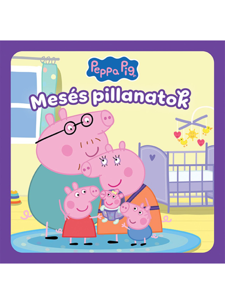 PEPPA - MESÉS PILLANATOK