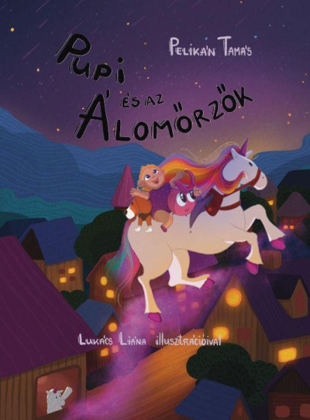 PUPI ÉS AZ ÁLOMŐRZŐK