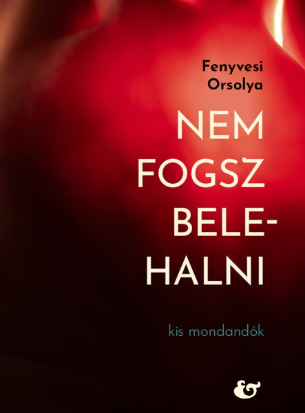 NEM FOGSZ BELEHALNI - KIS MONDANDANÓK