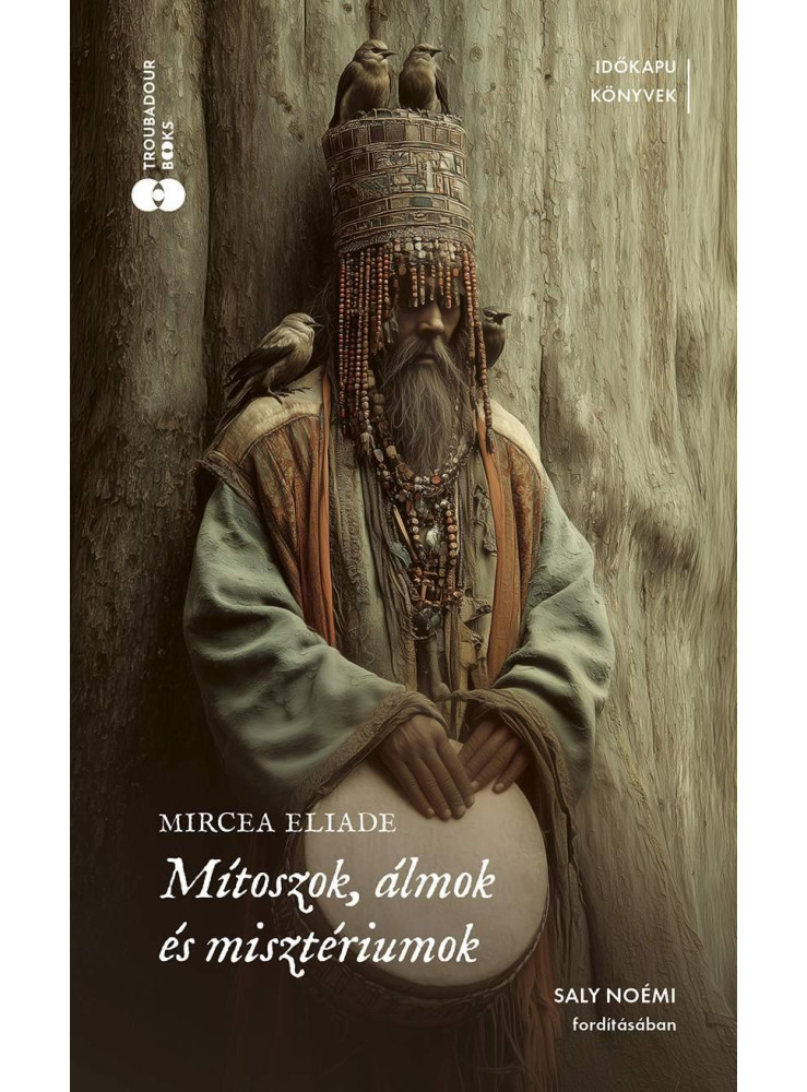 MÍTOSZOK, ÁLMOK ÉS MISZTÉRIUMOK