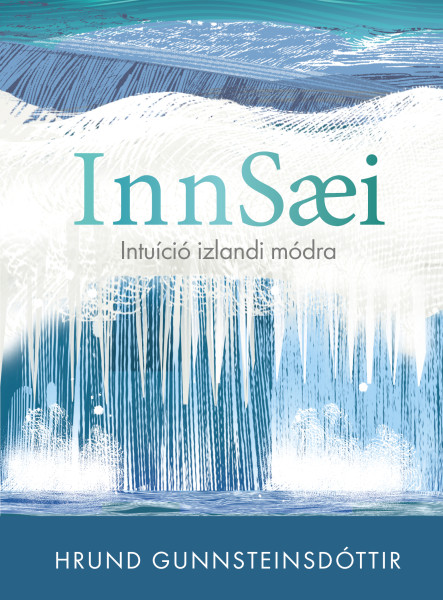 Innsaei - Intuíció izlandi módra