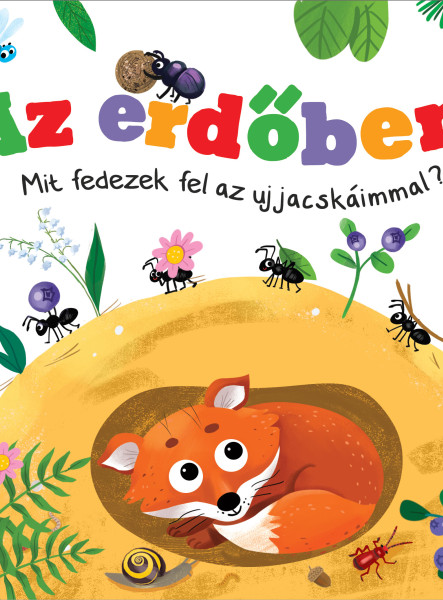 AZ ERDŐBEN - MIT FEDEZEK FEL AZ UJJACSKÁIMMAL?