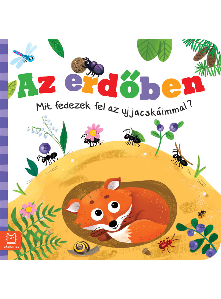 AZ ERDŐBEN - MIT FEDEZEK FEL AZ UJJACSKÁIMMAL?