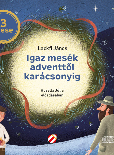 IGAZ MESÉK ADVENTTŐL KARÁCSONYIG - HANGOSKÖNYV