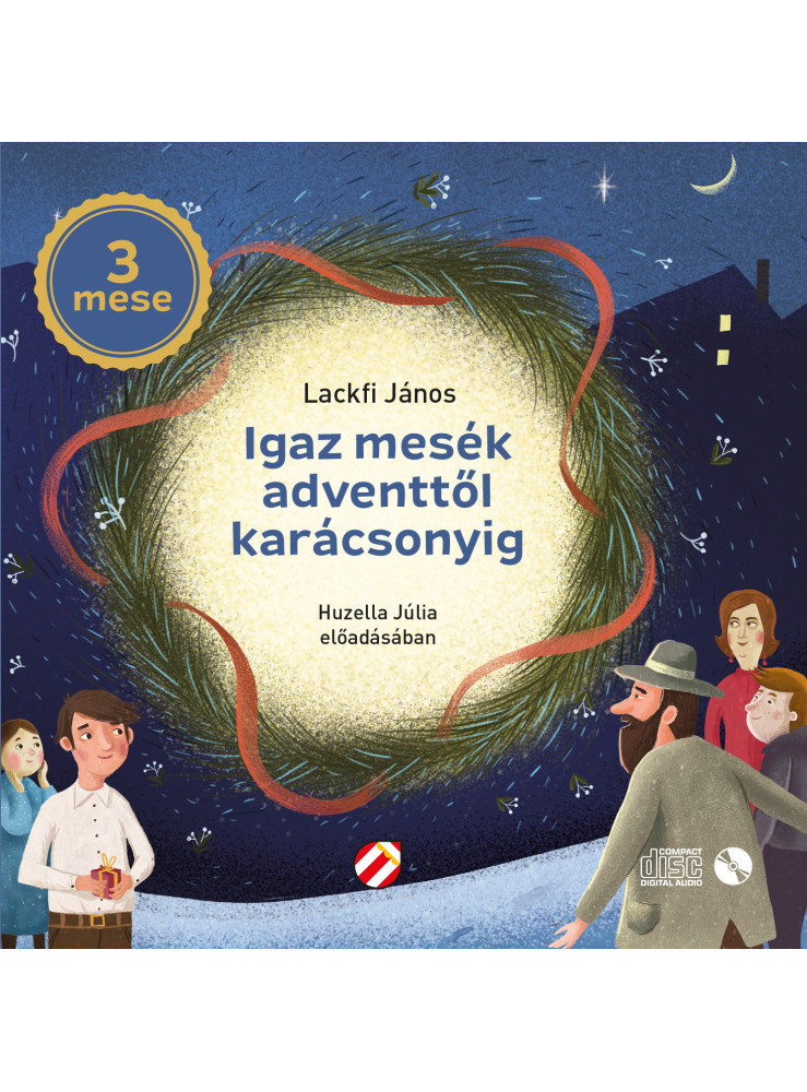 IGAZ MESÉK ADVENTTŐL KARÁCSONYIG - HANGOSKÖNYV