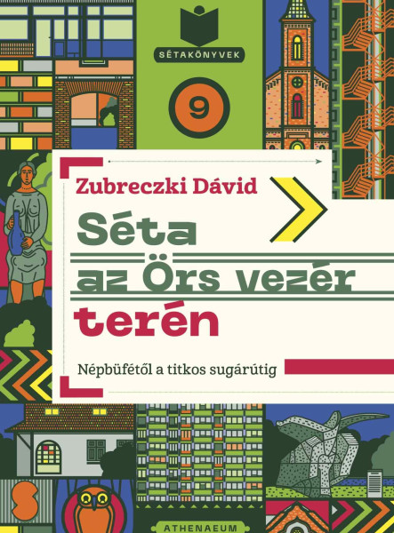 SÉTA AZ ÖRS VEZÉR TERÉN - NÉPBÜFÉTŐL A TITKOS SUGÁRÚTIG