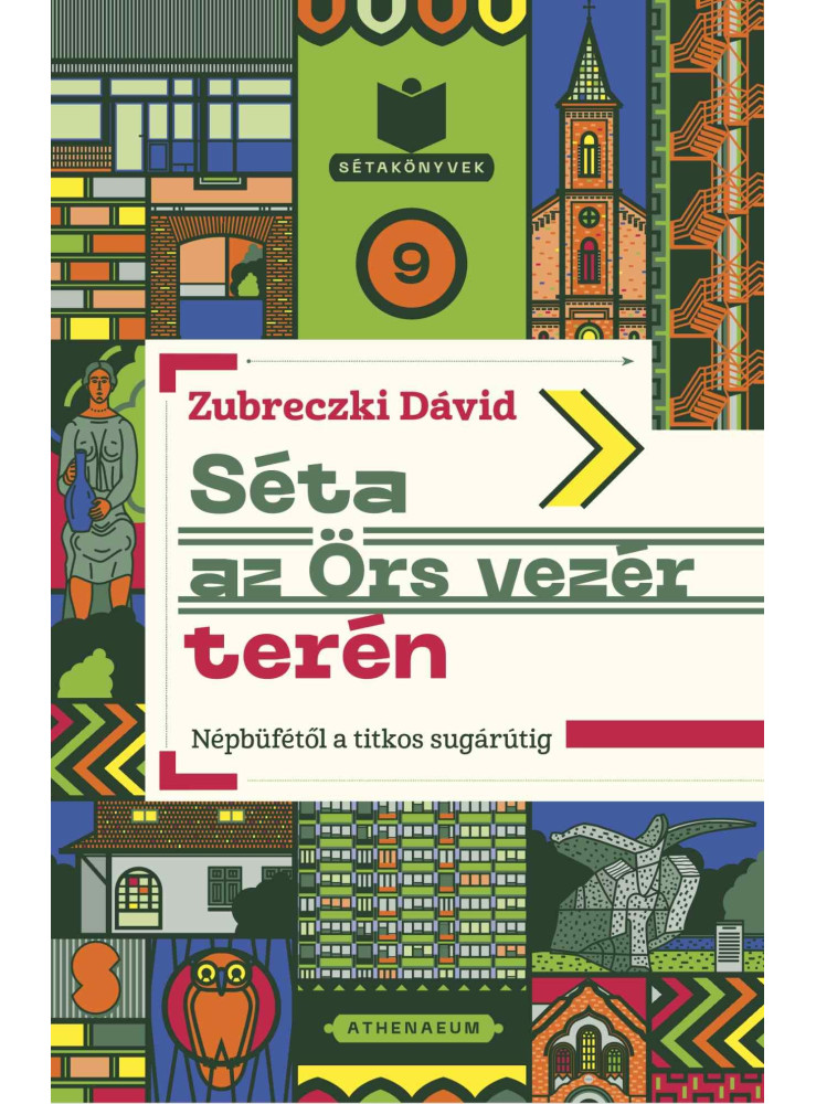 SÉTA AZ ÖRS VEZÉR TERÉN - NÉPBÜFÉTŐL A TITKOS SUGÁRÚTIG SÉTA AZ ÖRS VEZÉR TERÉN - NÉPBÜFÉTŐL A TITKOS SUGÁRÚTIG