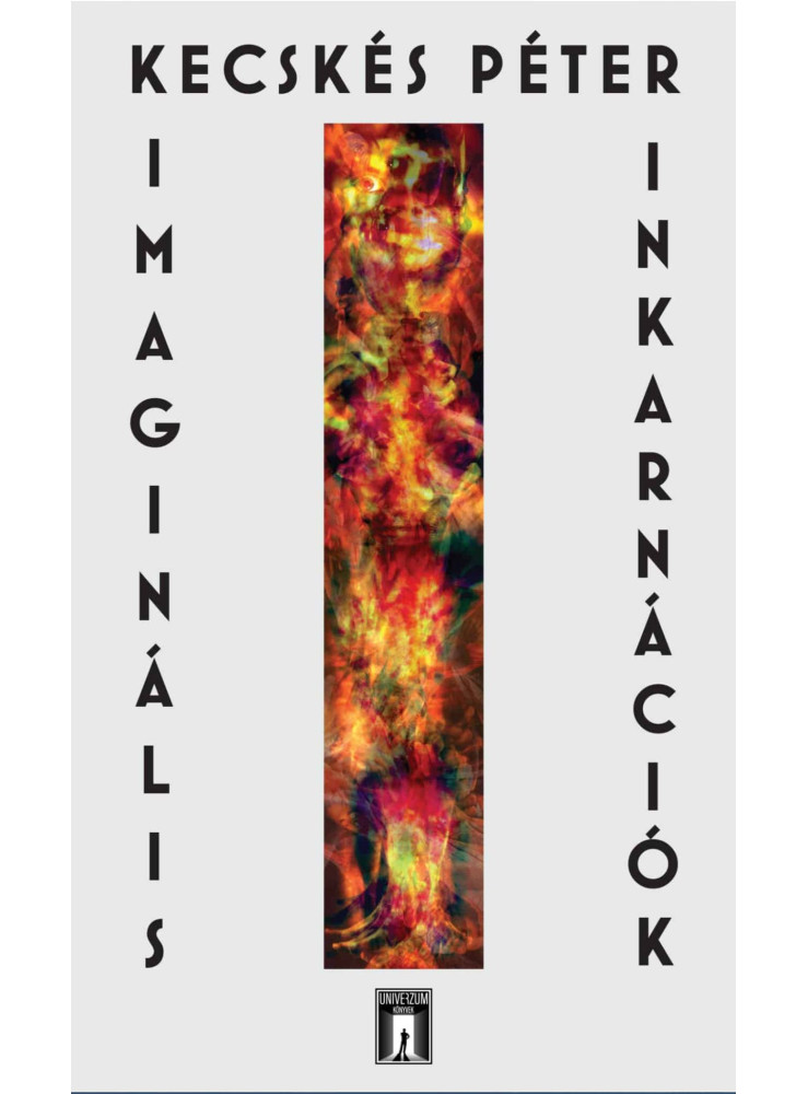 IMAGINÁLIS INKARNÁCIÓK IMAGINÁLIS INKARNÁCIÓK