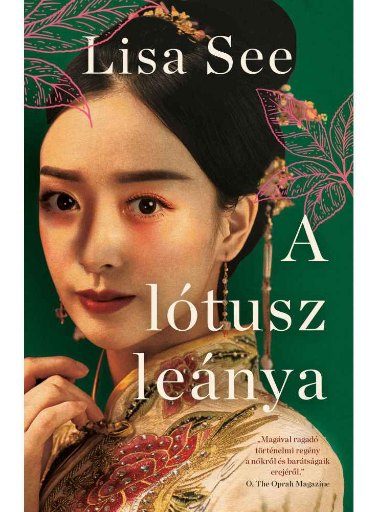 A LÓTUSZ LEÁNYA A LÓTUSZ LEÁNYA